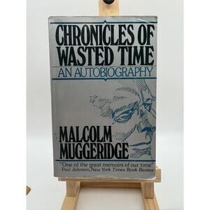Chronicles of Wasted Time Malcolm Muggeridge Paperback Autobiography Regnery
